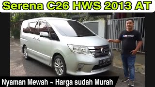 Nissan Serena c26 HWS 2013 AT ~ Pemburu Mobil Pesanan