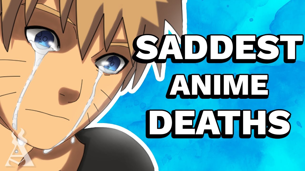 What are the saddest anime deaths?