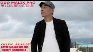 Mp3LaguMinangTerbaru Dodi Dodit Malik-Ratok Dagang Malang- Audio Music(Duo Malik Production)