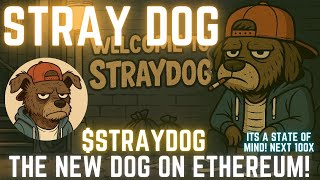 Stray Dog on Ethereum | Trending #1 On Dextools The New Dog on ETH $STRAYDOG