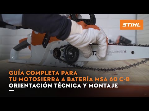 Guía completa para tu Motosierra a Batería MSA 60 C-B | Orientación técnica y montaje | STIHL MÉXICO