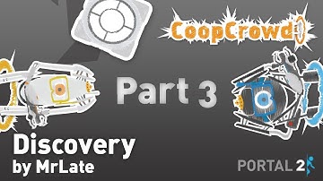Portal 2 Custom Map - Discovery (Part 3)