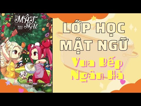 Video Lớp Học Mật Ngữ 12 Chòm Sao || Vua Bếp Ngân Hà || Phần... - YouTube