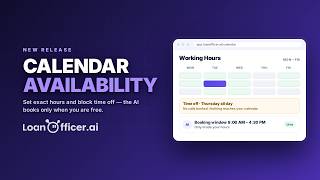 Set Your Calendar Availability & Time Off in LoanOfficer.ai (New Release)