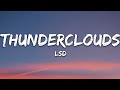 Lsd  thunderclouds lyrics ft sia diplo labrinth