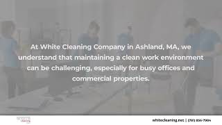 White Cleaning Company Ashland Massachusetts 01721