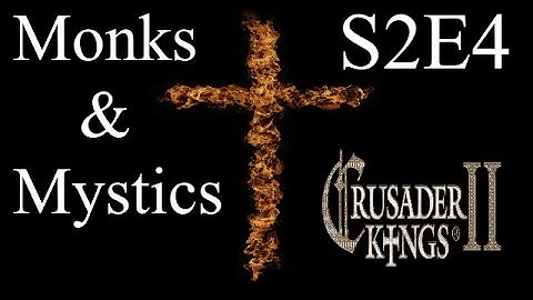 The Polish Witch : CK2 Multiplayer Monks and Mystics DLC : S2E4