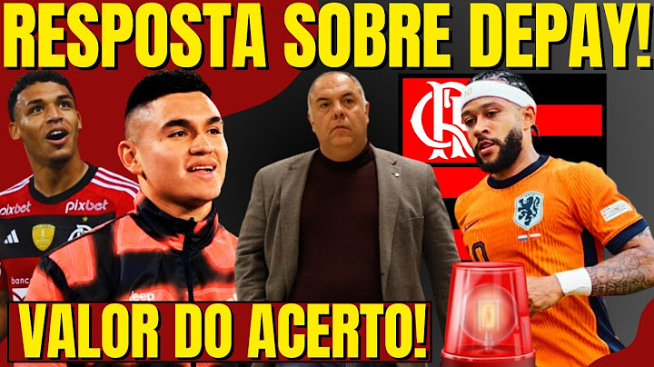 APURAMOS SOBRE DEPAY NO FLAMENGO | ALEX SANDRO CONTRATADO | VALOR QUE O FLA QUER NO VICTOR HUGO |