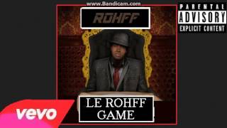 ROHFF - LE ROHFF GAME (Son Officiel)