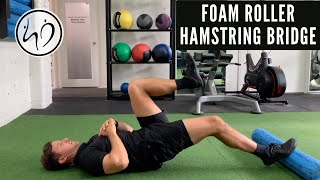 Famous Hamstring Foam Roller Bridge Profile
