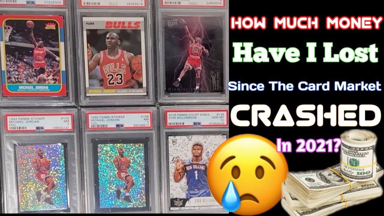 How Much Money Have I Lost Since the Card Market Crashed in 2021? Sports Cards Basketball Cards