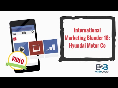 International Marketing Blunder 18: Hyundai Motor Co