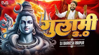 Gulami 3.0 DJ Remix | 150BPM | DJ Bhavesh Raipur | Sawan Special Dance Track 2025