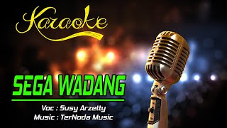 Karaoke SEGA WADANG - Susy Arzetty