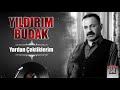 Yldrm budak  yardan ektiklerim  2020