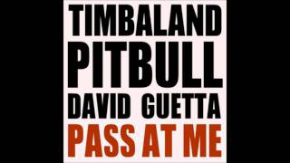 Timbaland Pass At Me Ft. Pitbull & David Guetta