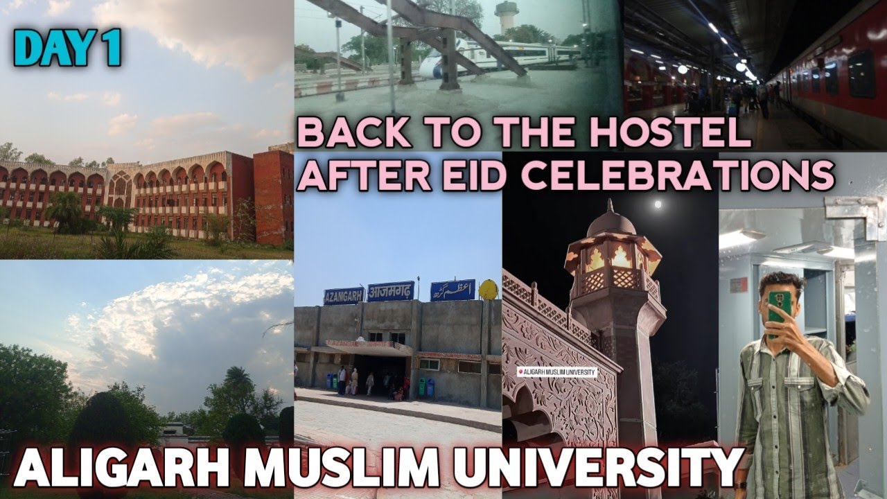 Back to the hostel after Eid celebrations MM Hall Aligarh Muslim ...