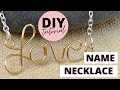 How to Make a Wire Name Necklace | by Michele Baratta