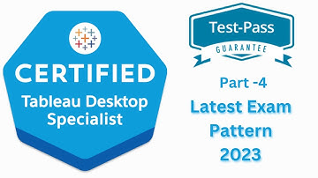 Tableau Desktop Specialist Exam Practice Questions - Part 4 | Become a Certified Tableau Developer
