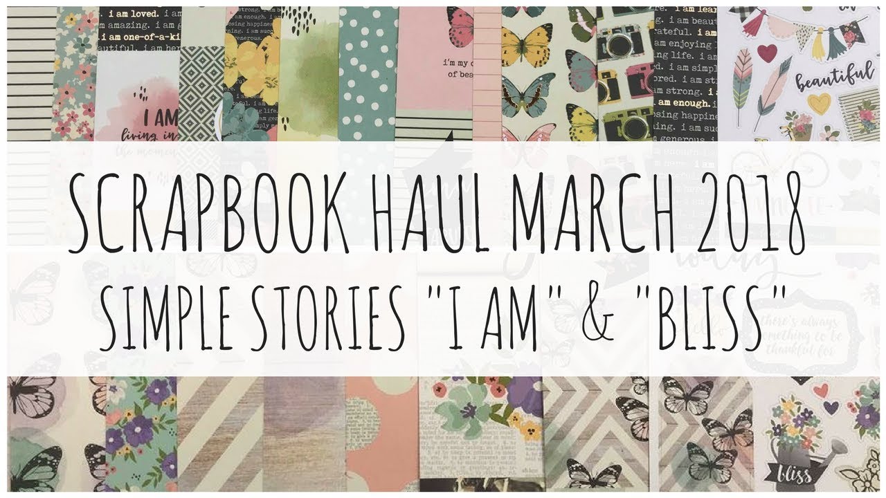 CRAFT / SCRAPBOOK HAUL | Simple Stories 'I AM' + 'Bliss' | Hey Little Magpie