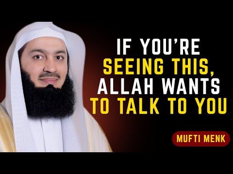 If You're Seeing This, Allah Wants to Talk to You Mufti Menk #islamicmotivation #islamicreminder