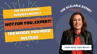 Why the Traditional Business Model Fails Experts - and What to Do Instead