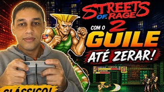 jogando street of rage 2 com o guile ate zerar