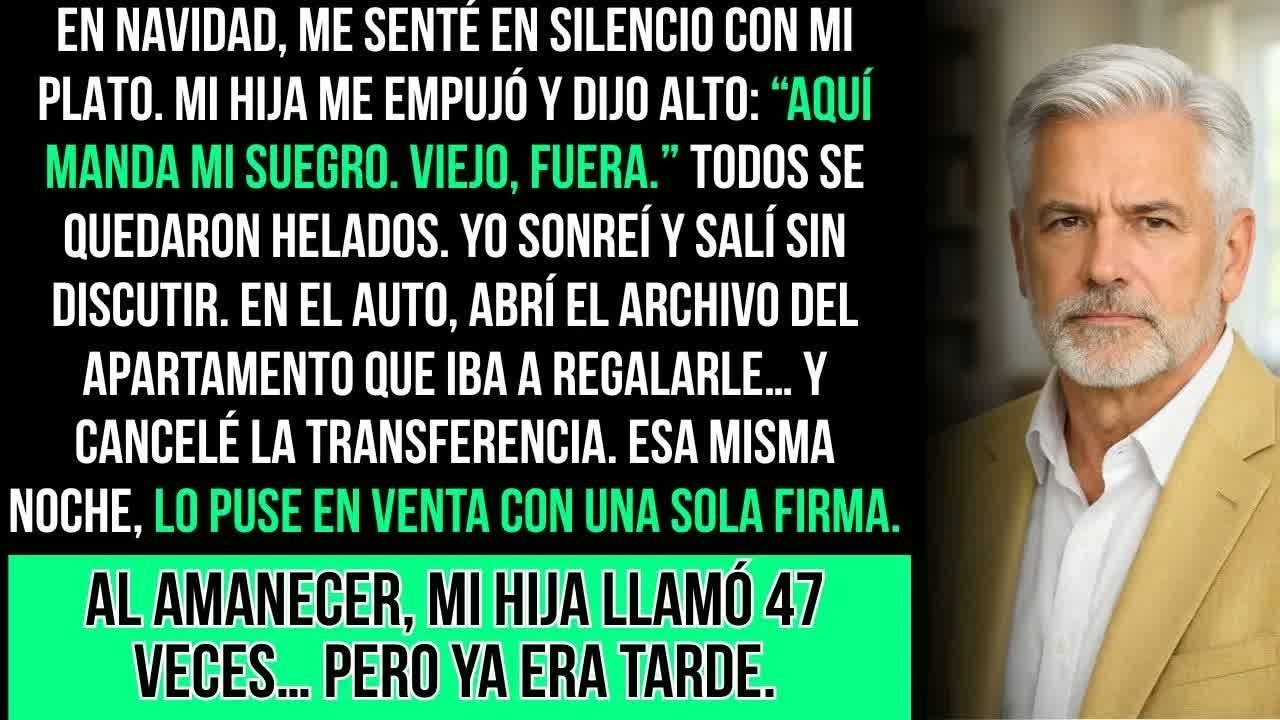 En La Mesa de Navidad, Mi Hija me empujó： “Aquí manda mi suegro, viejo… fuera ” Entonces…
