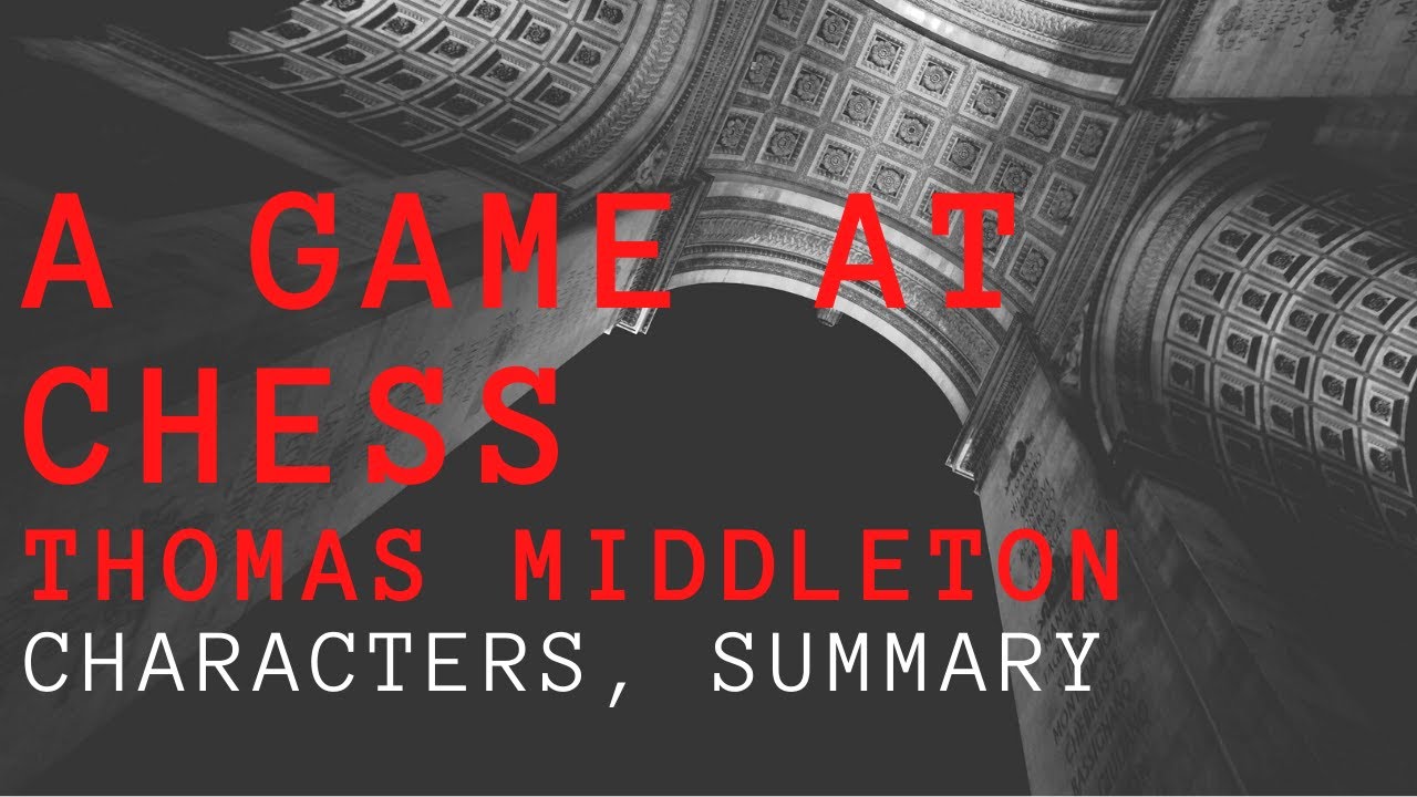 A Game at Chess by Thomas Middleton