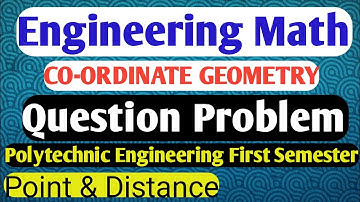 First Semester Polytechnic math || Point and Distance || CO-ORDINATE GEOMETRY ||