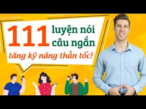 Video 111 CÂU GIAO TIẾP TIẾNG ANH SIÊU NGẮN CỰC THÔNG DỤNG -... - YouTube