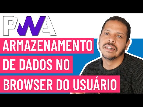 Armazenamento de dados no Browser do usuário - Curso PWA #31