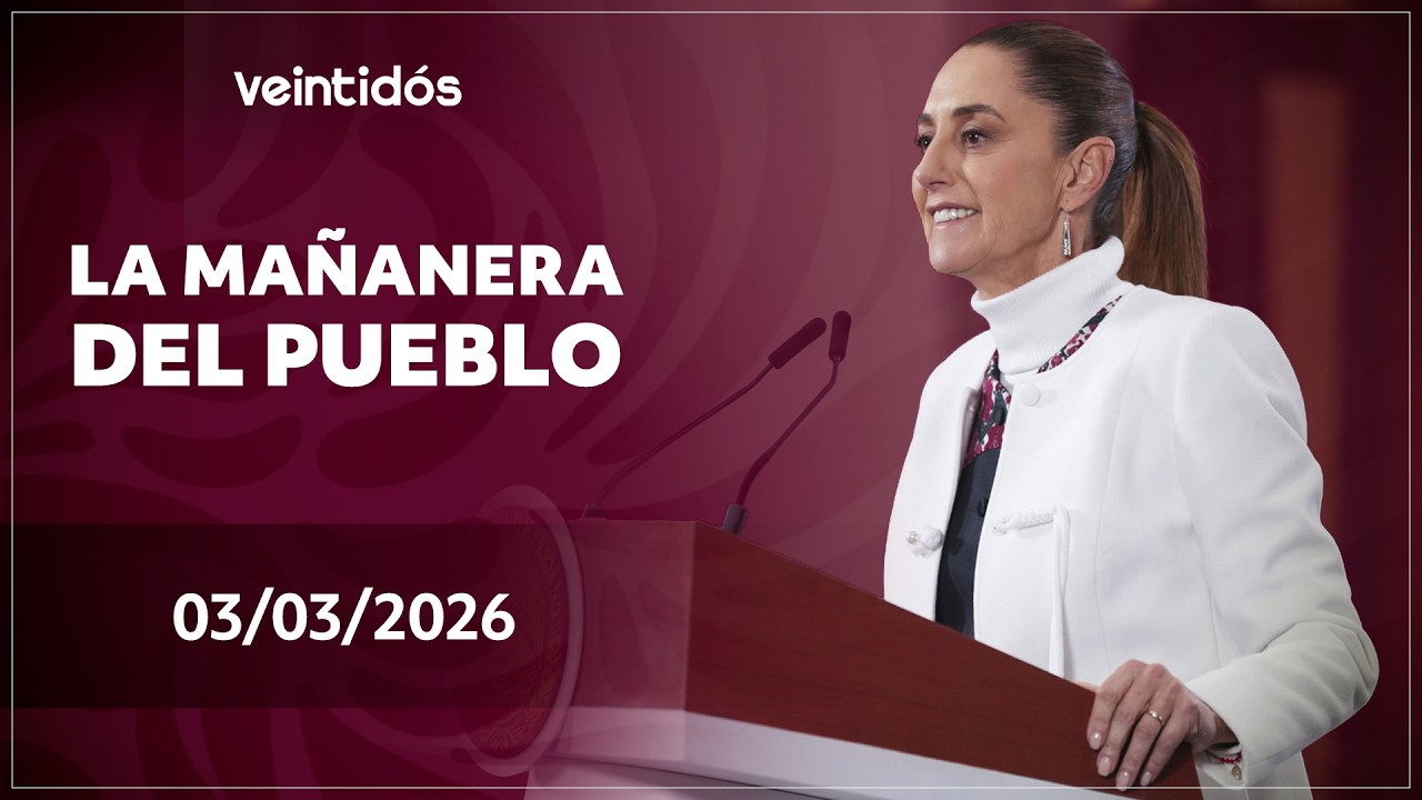 🇲🇽 #EnVivoAhora | Sigue #LaMañaneraDelPueblo este martes 3 de marzo de 2026