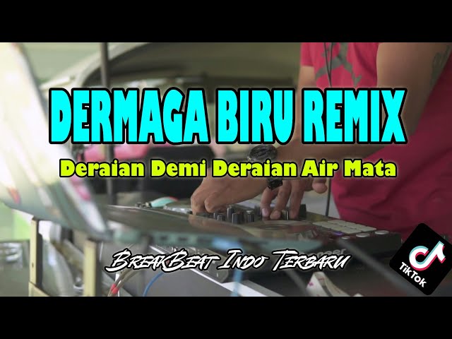 DERMAGA BIRU | REMIX class=