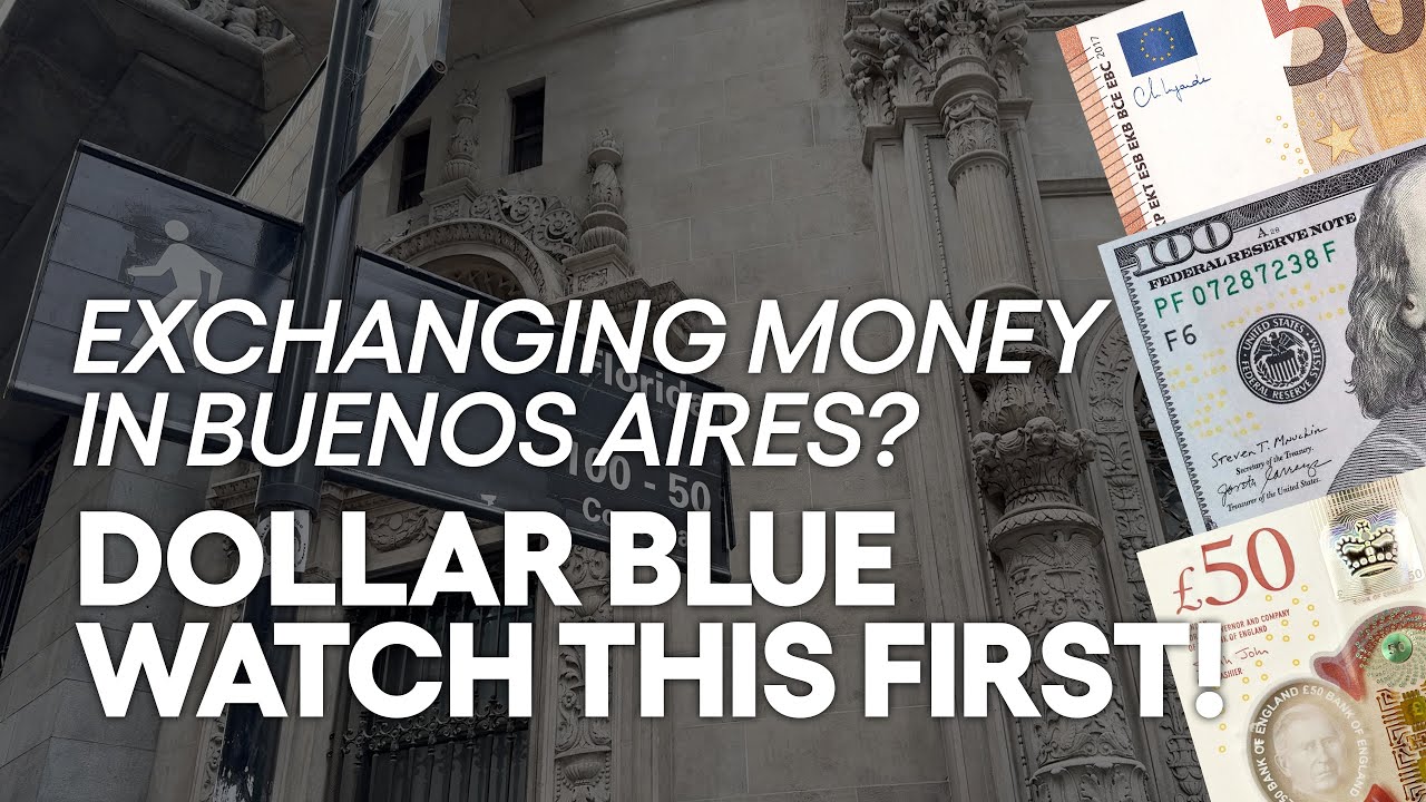 Where to exchange money in Buenos Aires (Dollar, Euro, ...)