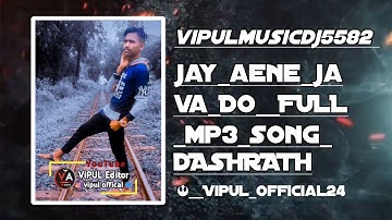 jay aene java do FULL video DASHRATH vipulmusicdj5582