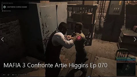 MAFIA 3 Confronte Artie Higgins Ep 070