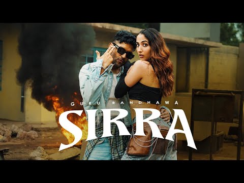 Sirra Guru Randhawa Tusi Jithe Vi Jande Ho Sirra Krande O Dso Ki Chande O New Punjabi Songs 2025