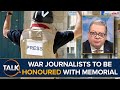 “Killed In The Line Of Duty” | Journalists To Be Honoured With New Memorial