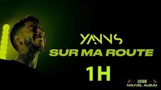 Yanns - Sur ma route (Lyrics officiel) 1H