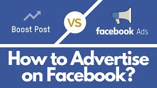 The Difference Between Boost Post and Facebook Ad 2020