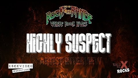 Highly Suspect - Rock on the Range interview with 100.3 The X Rocks 2015