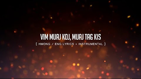 Maa Vue - Vim Muaj Koj, Muaj Tag Kis Instrumental w/ Lyrics