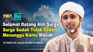 Download Lagu Surga Tidak Sabar Menunggu Kamu Masuk | Habib Ali Zaenal Abidin Al Hamid MP3 Download Lagu Surga Tidak Sabar Menunggu Kamu Masuk | Habib Ali Zaenal Abidin Al Hamid MP3