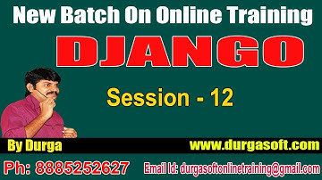 Django Tutorial || Django  Online Training by Durga Sir On 02-10-2018 @ 9AM