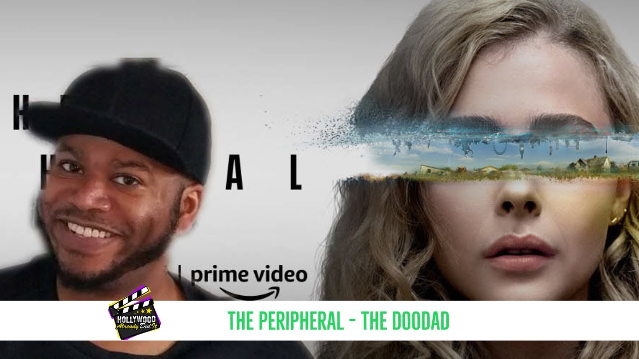 The Peripheral Season 1 Episode 7 "The Doodad" Recap and Review *SPOILERS*