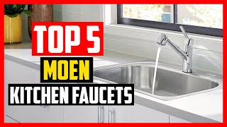 ✅Top 5 Best Moen Kitchen Faucets Review of 2023