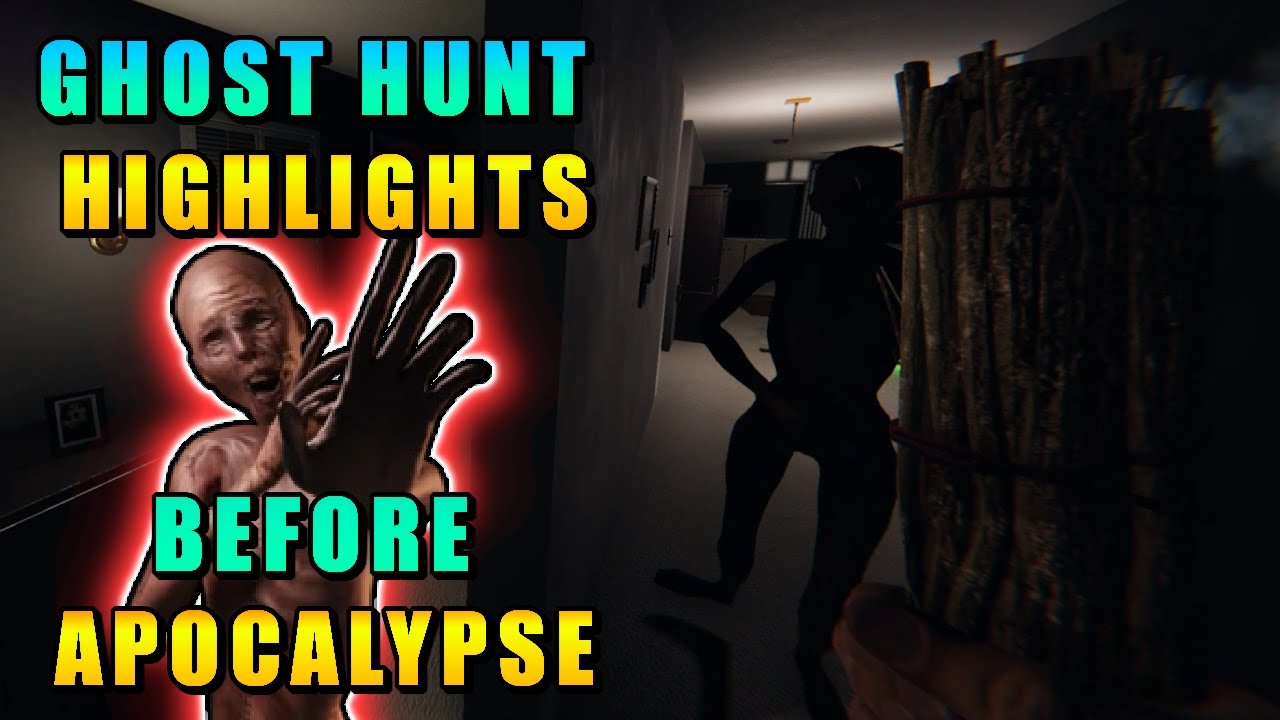 Ghost Hunt Highlights Before Apocalypse - Phasmophobia - YouTube