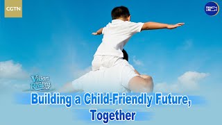 Building a child-friendly future, together
