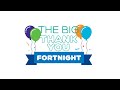 The LYPFT Big Thank You Fortnight 4 - 15 July 2022